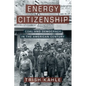 Energy Citizenship: Coal and Democracy in the American Century