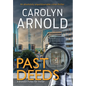 Past Deeds: An absolutely unputdownable crime thriller