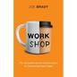 Work Shop: The consumer-driven transformation of Commercial Real Estate