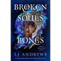 Broken Souls and Bones