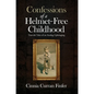Confessions of a Helmet-Free Childhood: True-ish Tales of an Analog Upbringing