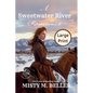 A Sweetwater River Romance: Expanded Edition
