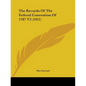 The Records Of The Federal Convention Of 1787 V3 (1911)