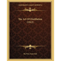 The Art Of Distillation (1912)