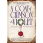 A Coat of Crimson or Violet: Prelude to Power