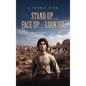 Stand Up... Face Up... Look Up...