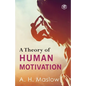A Theory Of Human Motivation