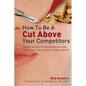 How to Be a Cut Above Your Competitors: Insider Secrets for Positioning Your Way to the Top of the Cosmetic Surgery Market