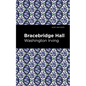 Bracebridge Hall