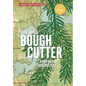 Bough Cutter: A Northern Lakes Mystery