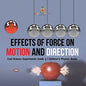 Effects of Force on Motion and Direction: Cool Science Experiments Grade 3 Children's Physics Books