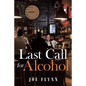 Last Call for Alcohol
