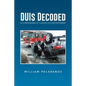 Duis Decoded: A Compendium of Illinois DUI Enforcement