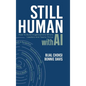 Still Human: How to Build Organizations Where People and Teams Thrive