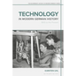 Technology in Modern German History: 1800 to the Present