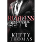 Ruthless Devotion: A Forced Marriage Mafia Romance