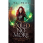 Exiled No More: Exiled Elementals Series (Book One)