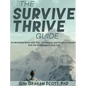 The Survive and Thrive Guide: An Illustrated Book with Tips, Techniques, and Quotes on Dealing with the Challenges in Your Life
