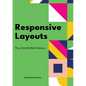 Responsive Layouts: Flex, Grid & Multi-Column
