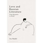 Love and Russian Literature: From Benjamin to Woolf