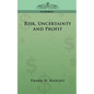 Risk, Uncertainty and Profit