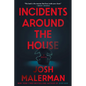 Incidents Around the House