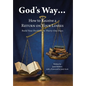 God's Way...: How to Receive a RETURN ON YOUR LOSSES, Build Your Portfolio in Thirty-One Days