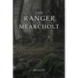 The Ranger of Mearcholt