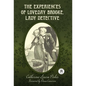 The Experiences of Loveday Brooke, Lady Detective: Annotated Version with Foreword by Dana Cameron