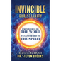 Invincible Christianity: Empowered by the Word, Transformed by the Spirit