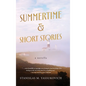 Summertime and Short Stories
