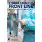 Stories from the Front Line: The People Behind the NHS Headlines