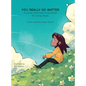 YOU REALLY DO MATTER A suicide-awareness conversation for young people