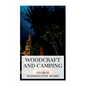 Woodcraft and Camping