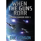 When the Guns Roar