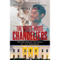 The White House Chandeliers: History Behind The Walls of 7 U.S. Presidents