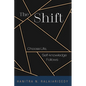 The Shift: Choose Life, Self-Knowledge Follows