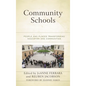 Community Schools: People and Places Transforming Education and Communities