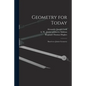 Geometry for Today: Based on a Junior Geometry