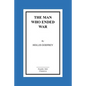 The Man Who Ended War