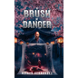 A Brush of Danger