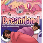 Dreamland
