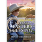 A Texas Easter Blessing: An Uplifting Inspirational Romance