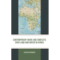 Contemporary Wars and Conflicts Over Land and Water in Africa