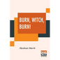 Burn, Witch, Burn!