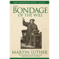 The Bondage of the Will