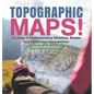 Topographic Maps! Its Uses in Understanding Elevation, Slopes and Relief and Interpretation Grade 6-8 Earth Science