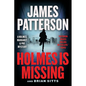 Holmes Is Missing: A Holmes, Margaret & Poe Mystery