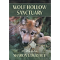 Wolf Hollow Sanctuary: A Memoir