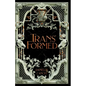 Transformed